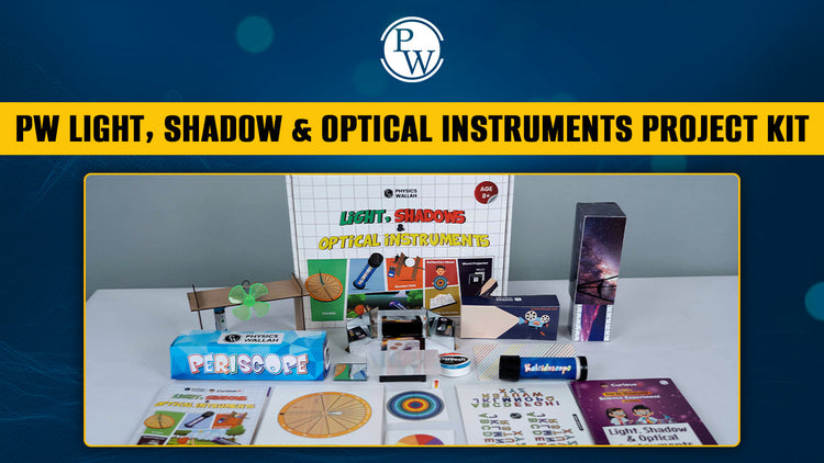 PW Light, Shadow & Optical Instruments Project Kit
