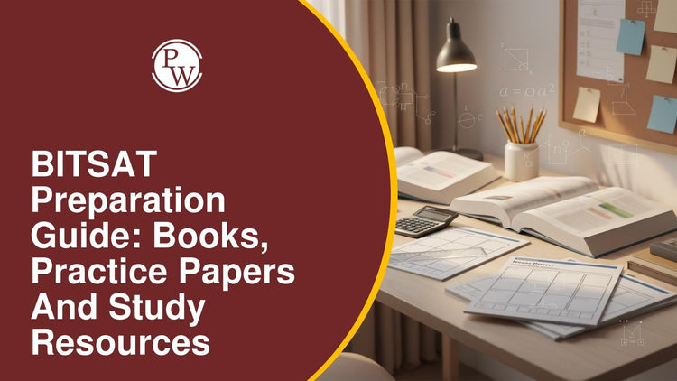 BITSAT  Preparation Guide: Books, Practice Papers and Study Resources