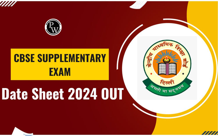 CBSE Supplementary Exam Date Sheet 2024 OUT