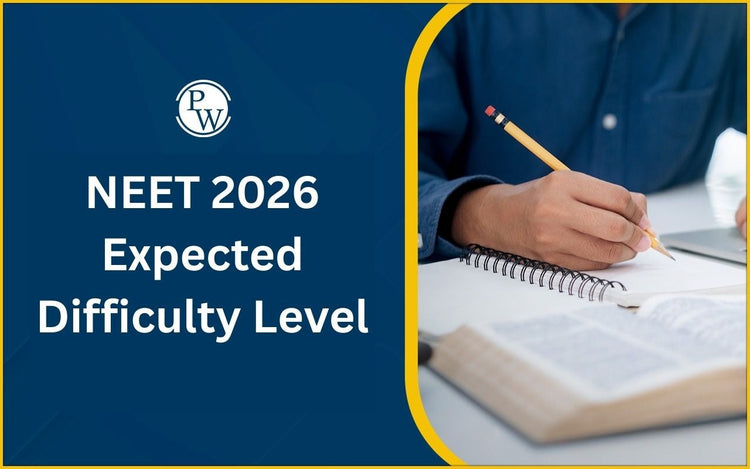 NEET 2026 Expected Difficulty Level - Previous Year Exam Level