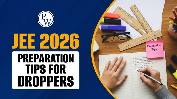 JEE 2026 Preparation Tips for Droppers