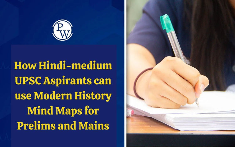 How Hindi-medium UPSC aspirants can use Modern History Mind Maps for Prelims and Mains