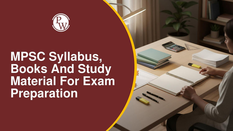 MPSC Syllabus, Books and Study Material for Exam Preparation