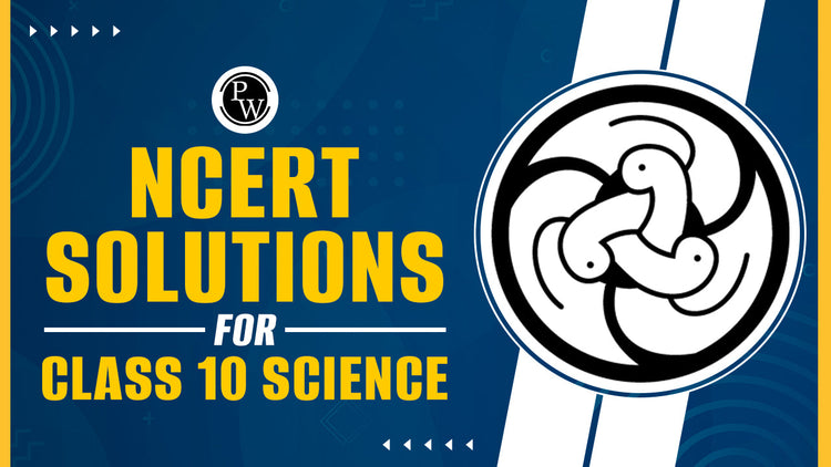 NCERT Solutions for Class 10 Science, Books for Science