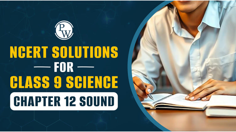 NCERT Solutions for Class 9 Science Chapter 12 Sound