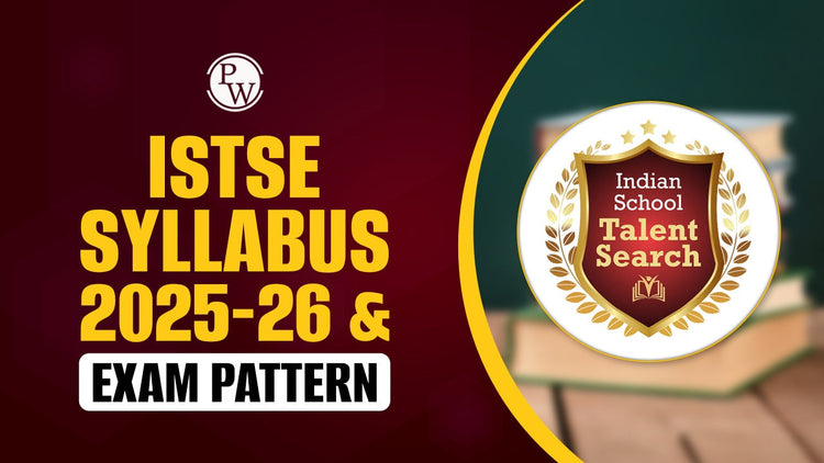 ISTSE Syllabus 2025-26 and Exam Pattern