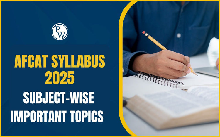 AFCAT Syllabus 2025: Subject-Wise Important Topics