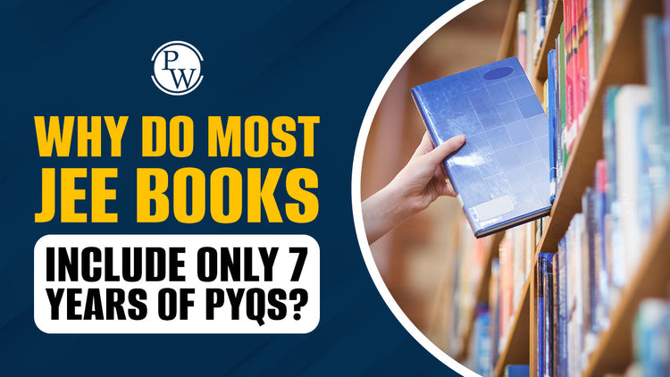 Why Do Most JEE Books Include Only 7 Years of PYQs?