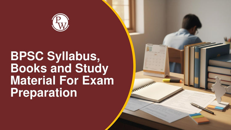 BPSC Syllabus, Books and Study Material for Exam Preparation