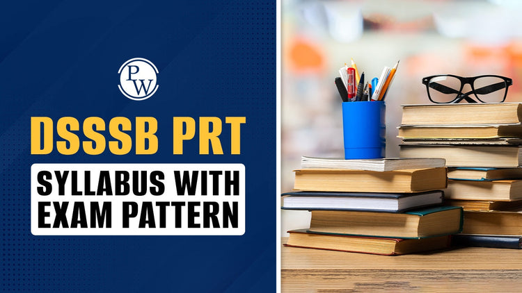 DSSSB PRT Syllabus with Exam Pattern