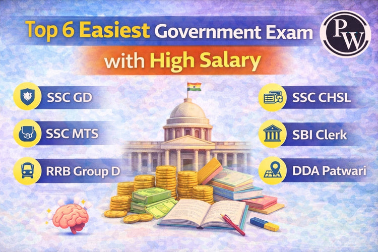 Top 6 Easiest Government Exam with High Salary