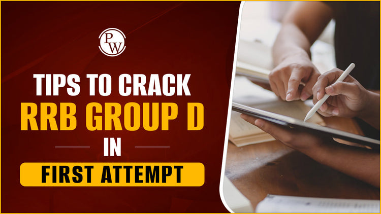 Tips to Crack RRB Group D in First Attempt