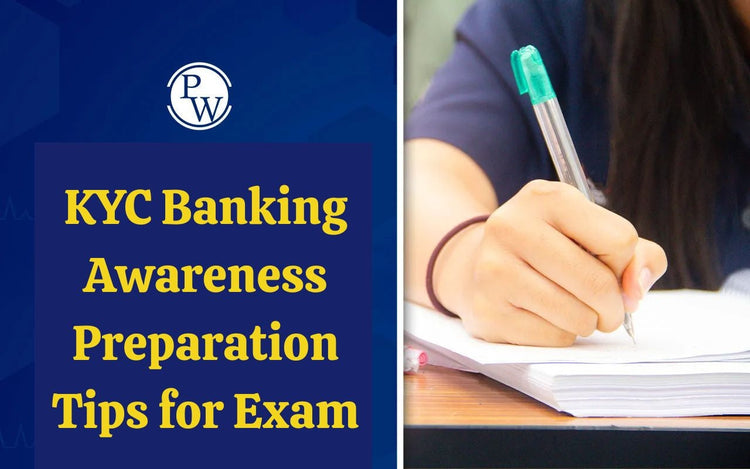 KYC Banking Awareness Preparation Tips for Exam
