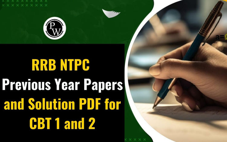 RRB NTPC Previous Year Papers and Solution PDF for CBT 1 and 2