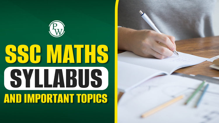 SSC Maths Syllabus and Important Topics