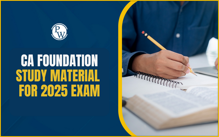 CA Foundation Study Material for 2025 Exam