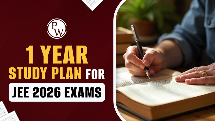 1 Year Study Plan for JEE 2026 Exams