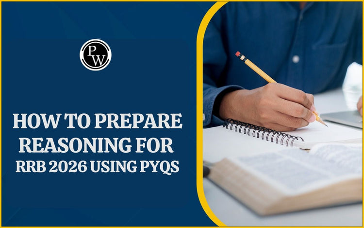 How to Prepare Reasoning for RRB Exam 2026 Using PYQs