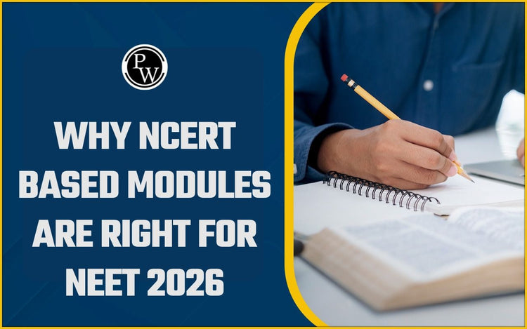 Why NCERT-Based Modules Are Right for NEET 2026