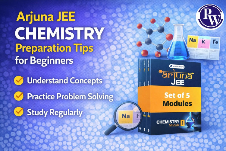 Arjuna JEE Chemistry Preparation Tips for Beginners