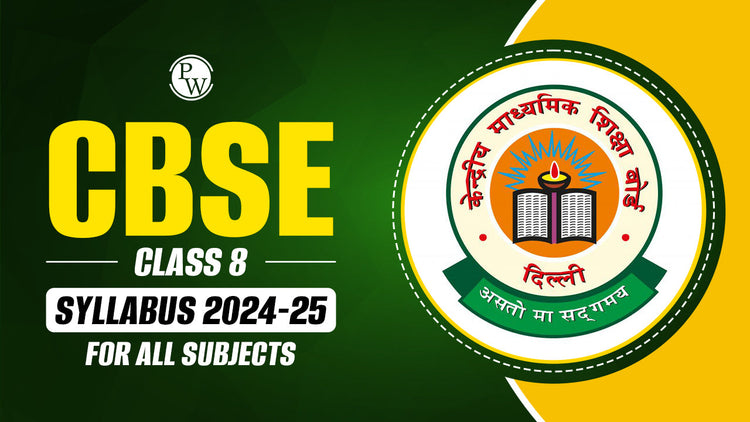 CBSE Class 8 Syllabus 2024-25 For All Subjects