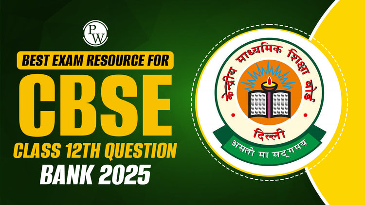 Good Exam Resource for CBSE Class 12 Question Bank 2025