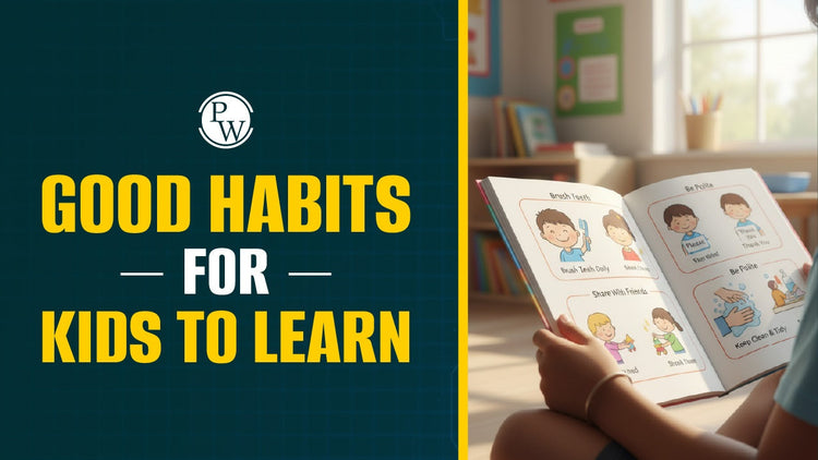 Good Habits for Kids to Learn