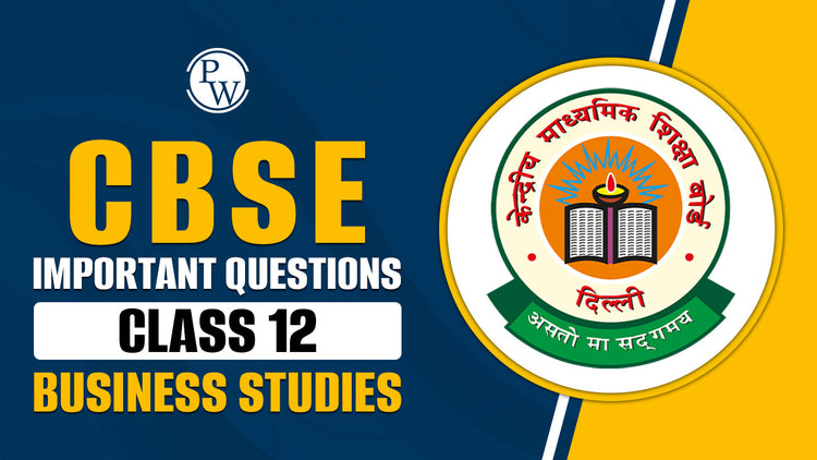 CBSE Important Questions on Class 12 Business Studies