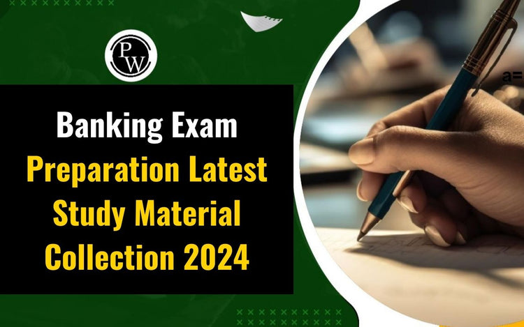 Banking Exam Preparation Latest Study Material Collection 2024