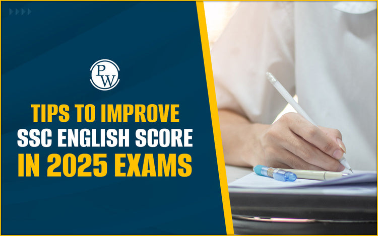 Tips to Improve SSC English Score in 2025 Exams
