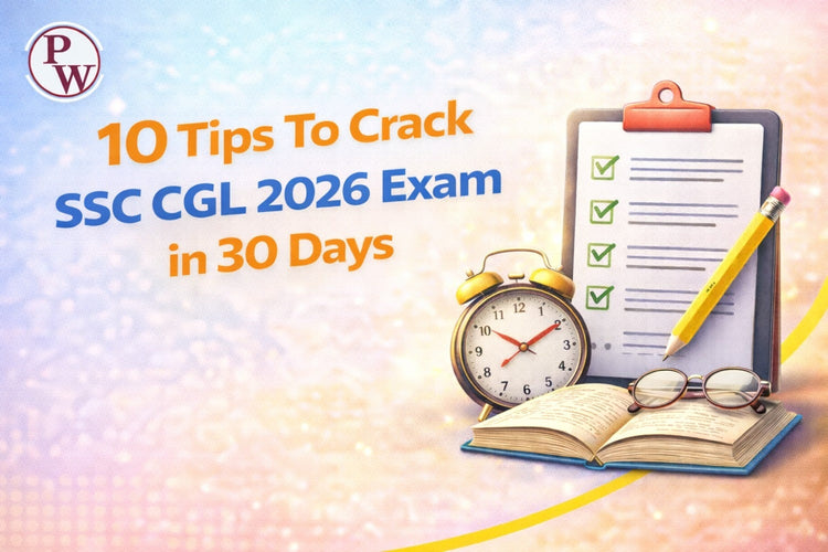 10 Tips to Crack SSC CGL 2026 Exam in 30 Days
