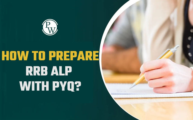 How to Prepare RRB ALP with PYQ?