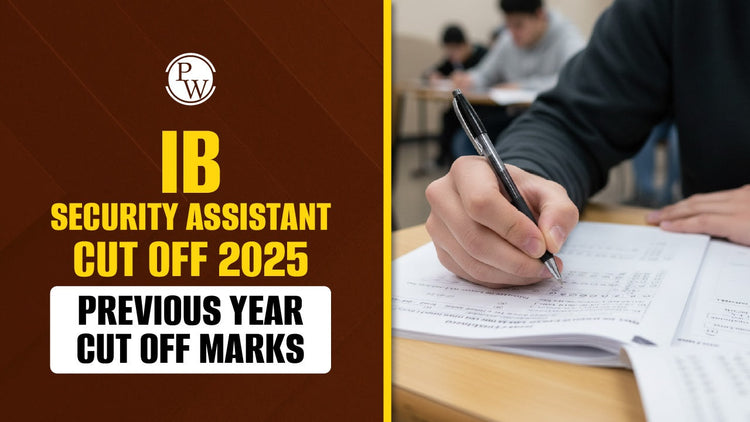IB Security Assistant Cut Off 2025 - Previous Year Cut Off Marks