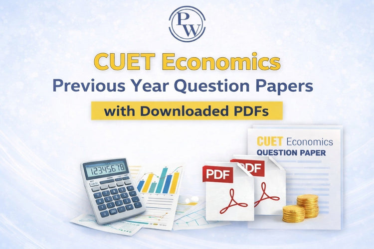CUET Economics Previous Year Question Papers with Downloaded PDFs