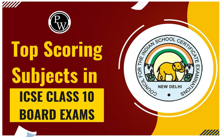 Scoring Subjects in ICSE Class 10 Board Exams
