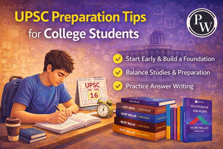 UPSC Preparation Tips for College Students