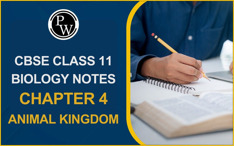 CBSE Class 11 Biology Notes Chapter 4 Animal Kingdom