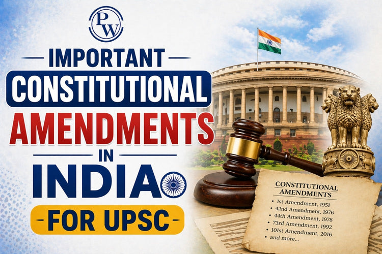 Important Constitutional Amendments in India for UPSC