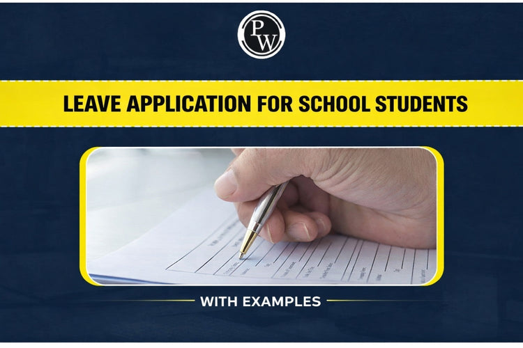 Leave Application for School Students with Examples