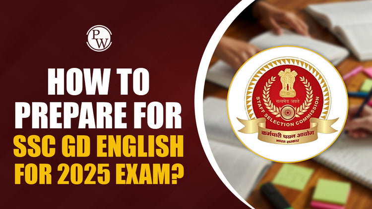 How to Prepare for SSC GD English for 2025 Exam?