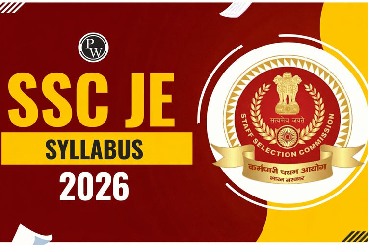 SSC JE Syllabus 2026 and Exam Pattern: Paper 1 & 2 Details