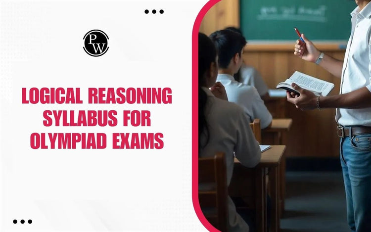 Logical Reasoning Syllabus For Olympiad Exams