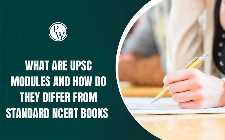 What are UPSC Modules and How do They Differ from Standard NCERT Books