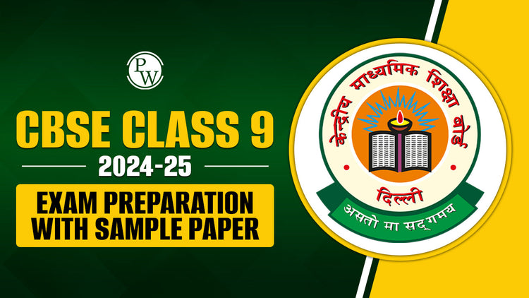 CBSE Class 9 2024-25 Exam Preparation with Sample Paper