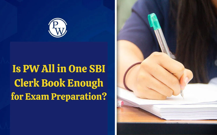 Is PW All in One SBI Clerk Book Enough for Exam Preparation?
