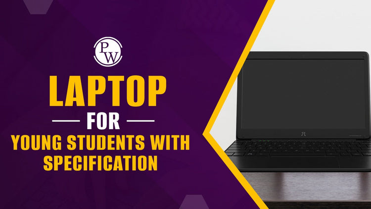 Laptop for Young Students with Specification