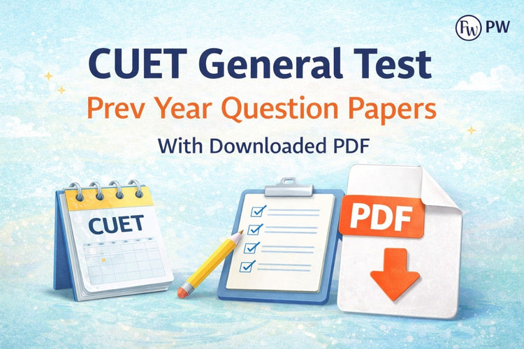 CUET General Test Previous Year Question Papers with Downloaded PDF