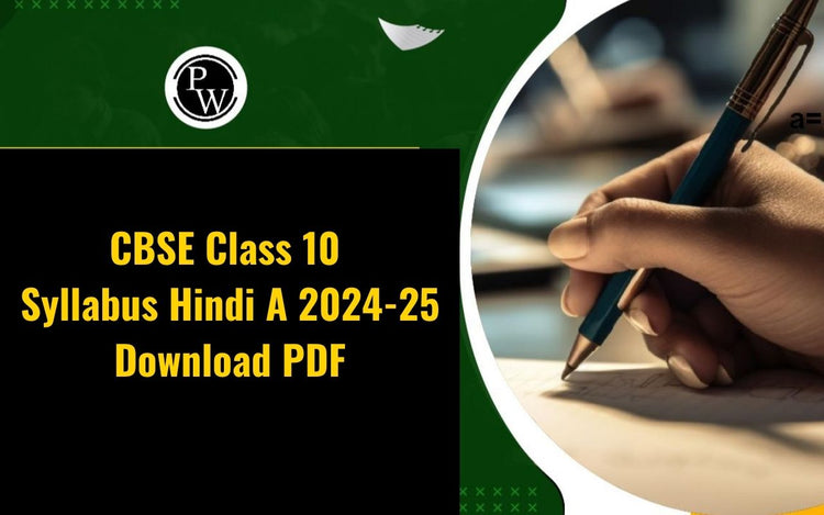 CBSE Class 10 Syllabus Hindi A 2024-25, Download PDF
