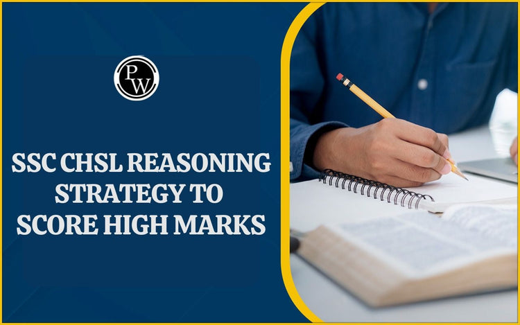 SSC CHSL Reasoning Strategy to Score High Marks