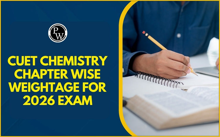CUET Chemistry Chapter Wise Weightage for 2026 Exam